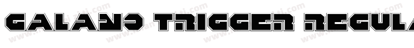 Galano Trigger Regular字体转换